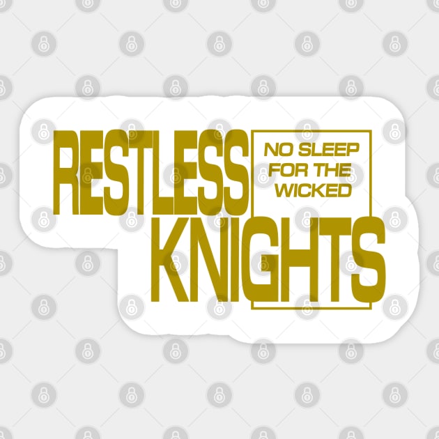 Restless Knights TS Sticker by Jsaviour84